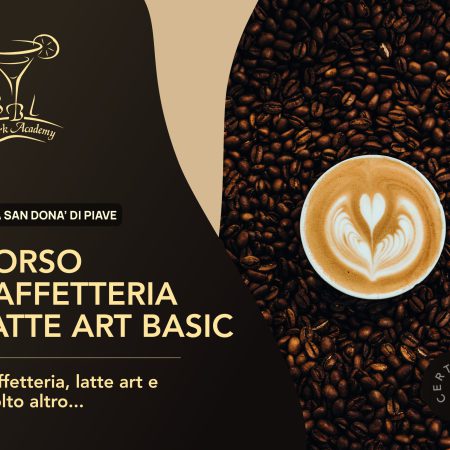 OTTOBRE / CORSO CAFFETTERIA LATTE ART BASIC, DAL 31 OTTOBRE  AL 2 NOVEMBRE